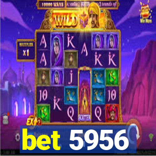 bet 5956